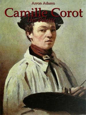 cover image of Camille Corot--His Palette